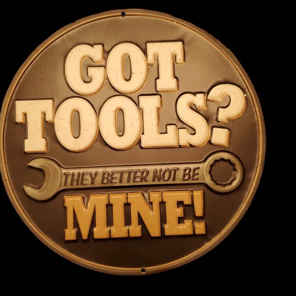 Hobby Lobby Home Decor Black,  Got Tools Logo?  Thin Metal sign.